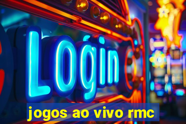 jogos ao vivo rmc